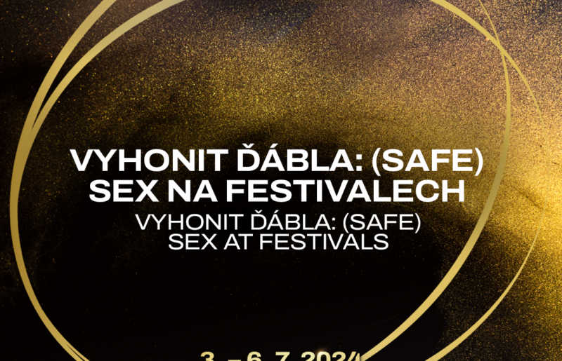 Vyhonit ďábla: (Safe) sex na festivalech
